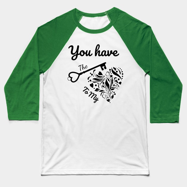 You have the Key to my Heart Baseball T-Shirt by tribbledesign